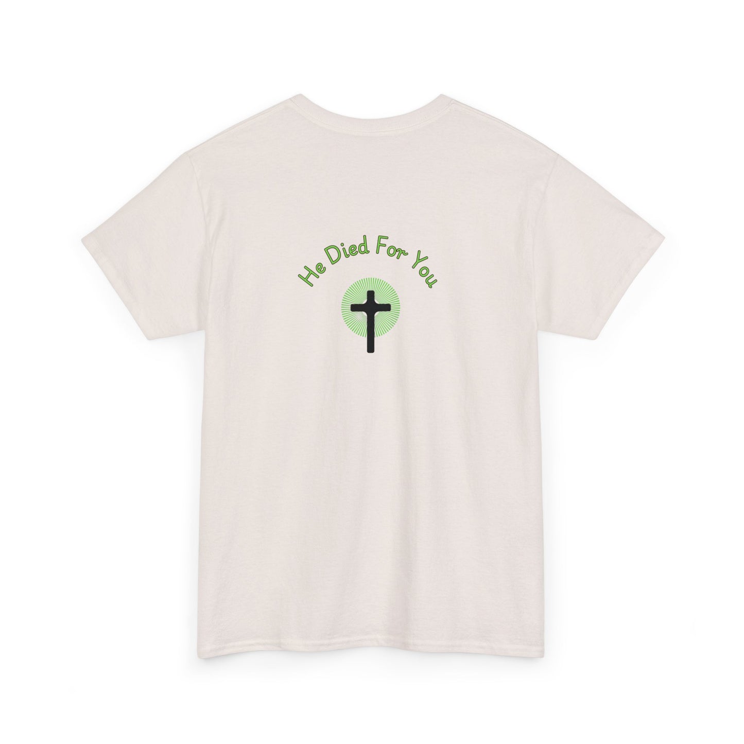 He Died For Us Tee